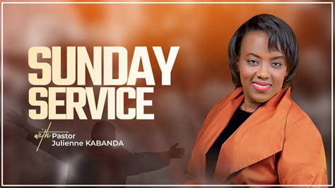 Sunday Service Fasting Day Pastor Julienne Kabanda