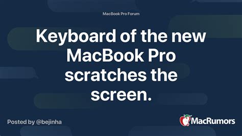 Keyboard of the new MacBook Pro scratches the screen. | MacRumors Forums