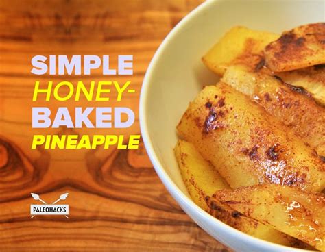 Simple Honey Baked Pineapple Recipe Paleohacks