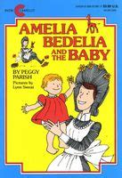 Amelia Bedelia and the Baby by Peggy Parish - FictionDB