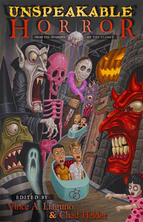 Unspeakable Horror: From the Shadows of the Closet by Vince A. Liaguno