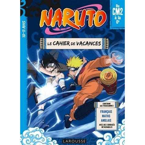 NARUTO DU CM2 A LA 6E LE CAHIER DE VACANCES Lebrun Sandra Pas Cher