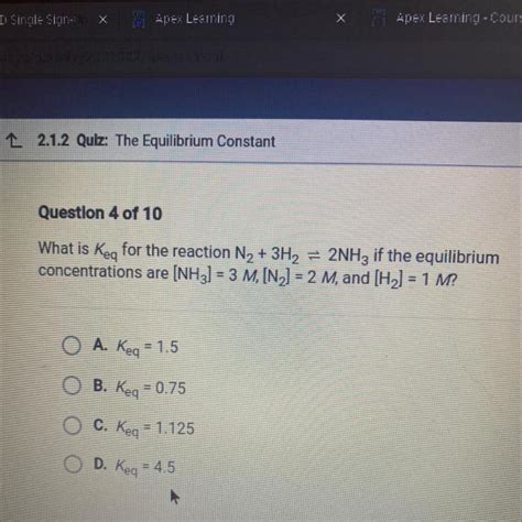 What Is Keq For The Reaction N₂ 3h2 2nh3 If The Equilibrium