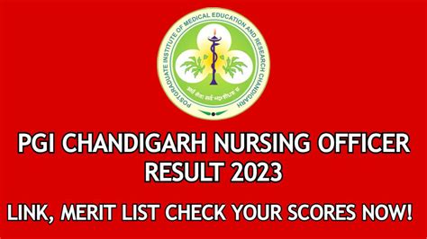 PGI CHANDIGARH NURSING OFFICER RESULT LINK AND MERIT LIST 2023