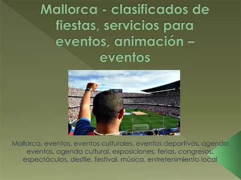 PPT Mallorca Clasificados De Fiestas Servicios Para Eventos