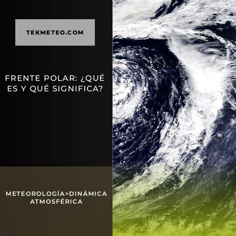 Descubre Qué Es Un Anticiclón Y Cómo Funciona Tekmeteo