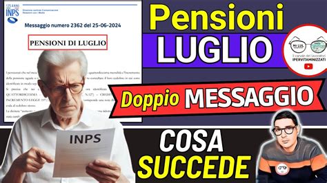 PENSIONI LUGLIO MESSAGGIO INPS 5 AVVISI SBAGLIA IMPORTI AUMENTI 14ESIMA