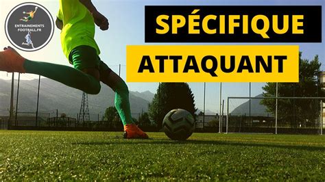 Entrainements De Football Sp Cifique Attaquant Youtube