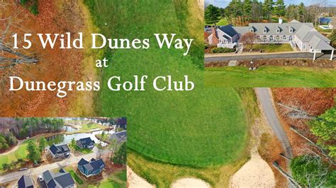 15 Wild Dunes Way Dunegrass Golf Club Produced By Youtube