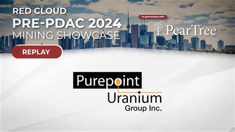 PUREPOINT URANIUM Red Cloud S Pre PDAC 2024 Red Cloud Financial