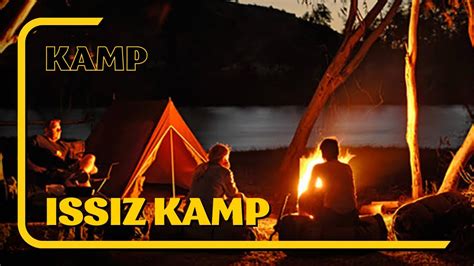 ISSIZ ORMANDA SEFİL KAMP YouTube