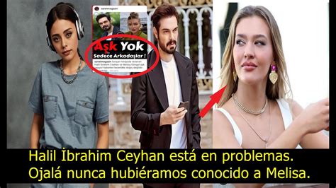 Halil İbrahim Ceyhan está en problemas Ojalá nunca hubiéramos conocido