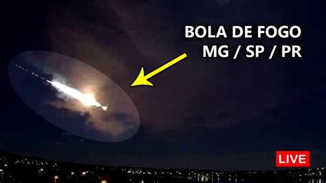 BOLA DE FOGO EM MG SP PR VOCÊ TAMBÉM VIU YouTube