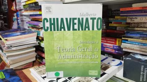 Introdução À Teoria Geral Da Administração Idalberto Chiavenato 8