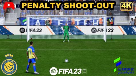 Fifa 23 Al Nassr Vs Al Fateh Penalty Shoot Out Digital Footballer Hd Gameplay Youtube