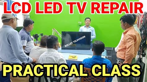 Lcd Led Tv Repair Practical Class Youtube