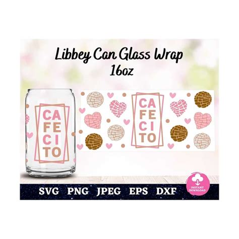 Conchas Cafecito Y Chisme Libbey Can Glass Wrap Svg Conchas Inspire