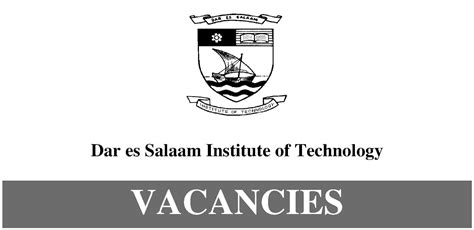 JOB VACANCIES: DAR ES SALAAM INSTITUTE OF TECHNOLOGY (DIT) .:: Jobs in ...