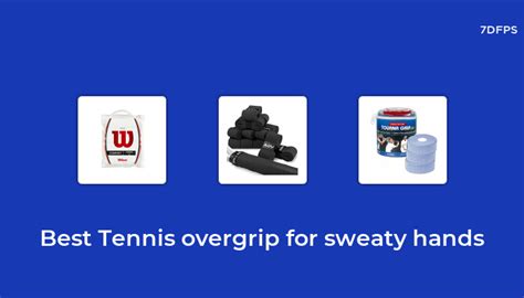 The Best Selling Tennis Overgrip For Sweaty Hands That Everyone Is