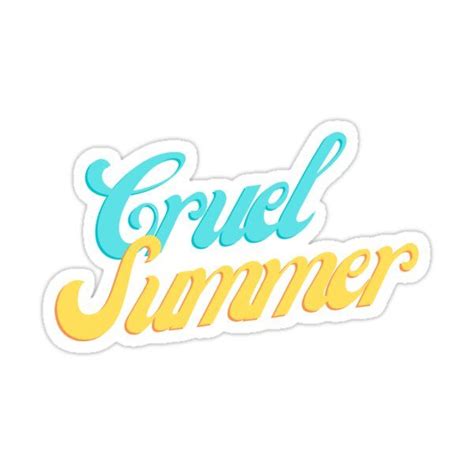 Cruel Summer Sticker Sticker For Sale By Classyfied Summer Sticker