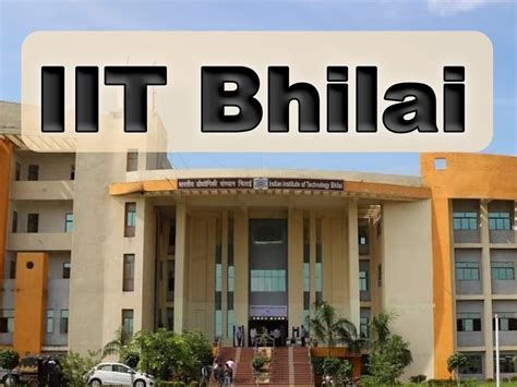 India 23rd Iit Built In Bhilai Pm Modi Will Inaugurate In August Durg