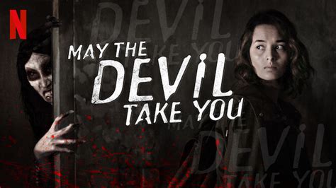 May The Devil Take You 2018 Netflix Flixable