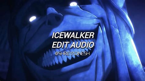 Sleepwalker X Icewhore Edit Audio Youtube