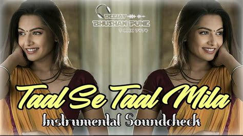 Taal Se Taal Mila (Instrumental Soundcheck) - DJ UMA NRD - YouTube