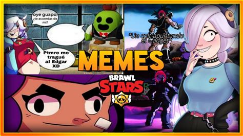 🌟 Los Mejores Memes De Brawl Stars 9 🌟 Si Te Ríes Eres Main Edgar 🌟