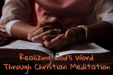 Realizing Gods Word Through Christian Meditation Jonathan Srock