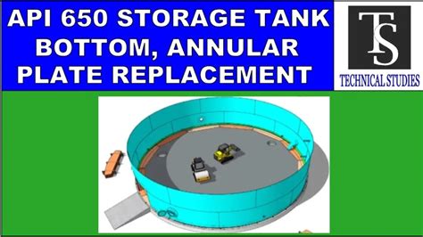 Api Storage Tank Bottom Annular Plate Replacement Low Cost Method