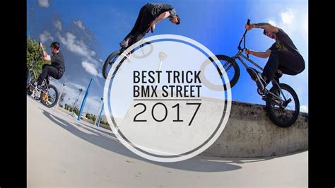 Bmx Best Tricks Bmx Street Compilation 2017 2023 Youtube