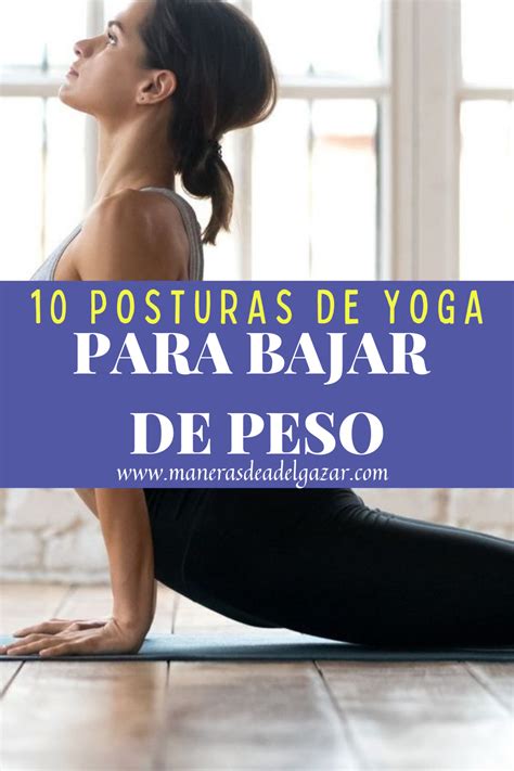 Yoga Para Bajar De Peso Las Mejores Posturas De Yoga Artofit