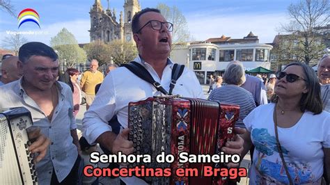 Senhora Do Sameiro Concertinas Em Braga Youtube