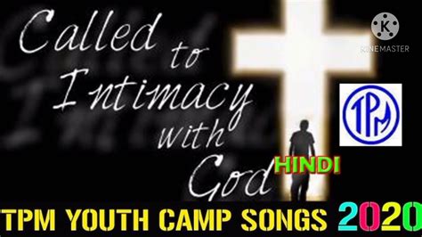 Tpm Youth Camp Songs Hindi Youtube