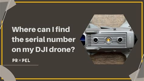 Comment trouver le numéro de série sur les drones DJI Mise à jour 2024