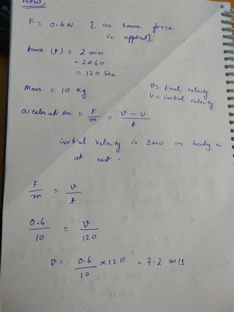 A Body Of Mass 4 Kg At Rest Is Acted Upon A Force 20 N For 3 S What