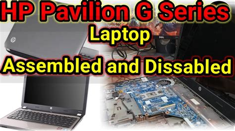 Hp Pavilion G Series Laptop Disassembly And Assemble In Hindi Hp