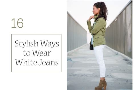 What To Wear With White Jeans 16 Stylish Outfits