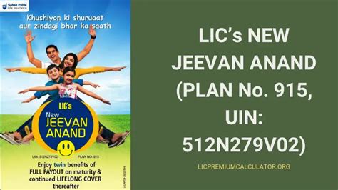 LICs NEW JEEVAN ANAND PLAN No 915 UIN 512N279V02 Lic Premium