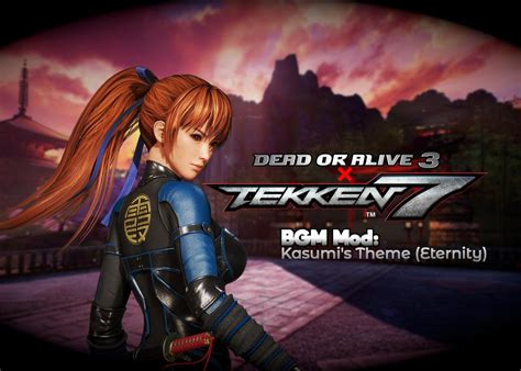 Tekkenmods Tekken 7 Bgm Mod Doa3 Kasumis Theme Eternity