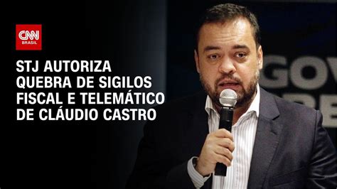 STJ autoriza quebra de sigilos fiscal e telemático de Cláudio Castro