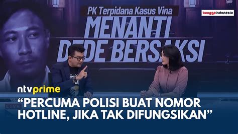 Kasus Vina Reza Indragiri Percuma Polisi Buat Hotline Jika Tak