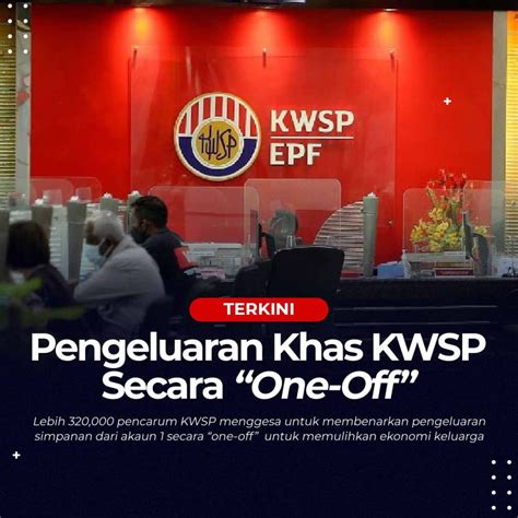 Pengeluaran Khas KWSP Secara One Off