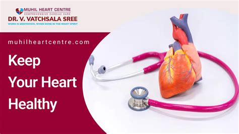 Keep Your Heart Healthy 6 Best Tips Muhil Heart Centre