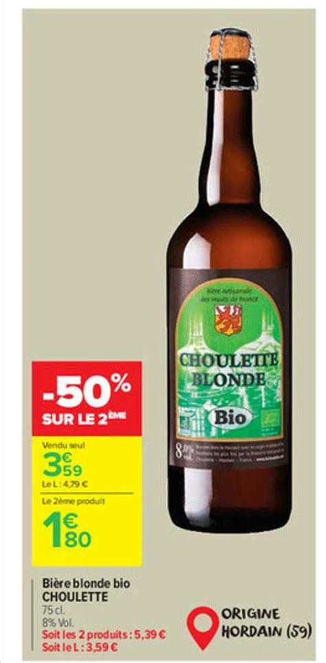 Promo Bière Blonde Bio Choulette chez Carrefour Market iCatalogue fr