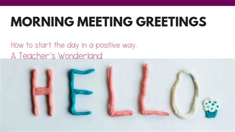 Start Your Day With a Different Greeting - A Teacher's Wonderland