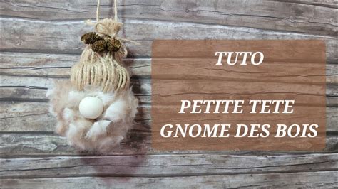 TUTO Petite Tete Gnome Des Bois YouTube