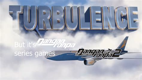 Turbulence Danganronpa Edition Spoiler Alert Youtube