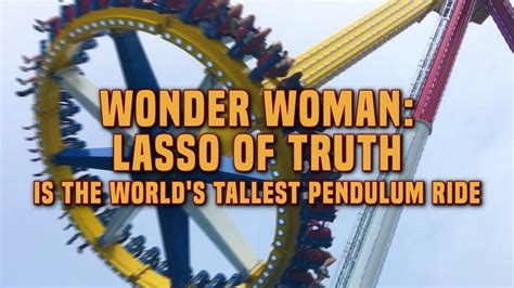 Six Flags Great Adventure S New Ride Wonder Woman Lasso Of Truth Review Youtube